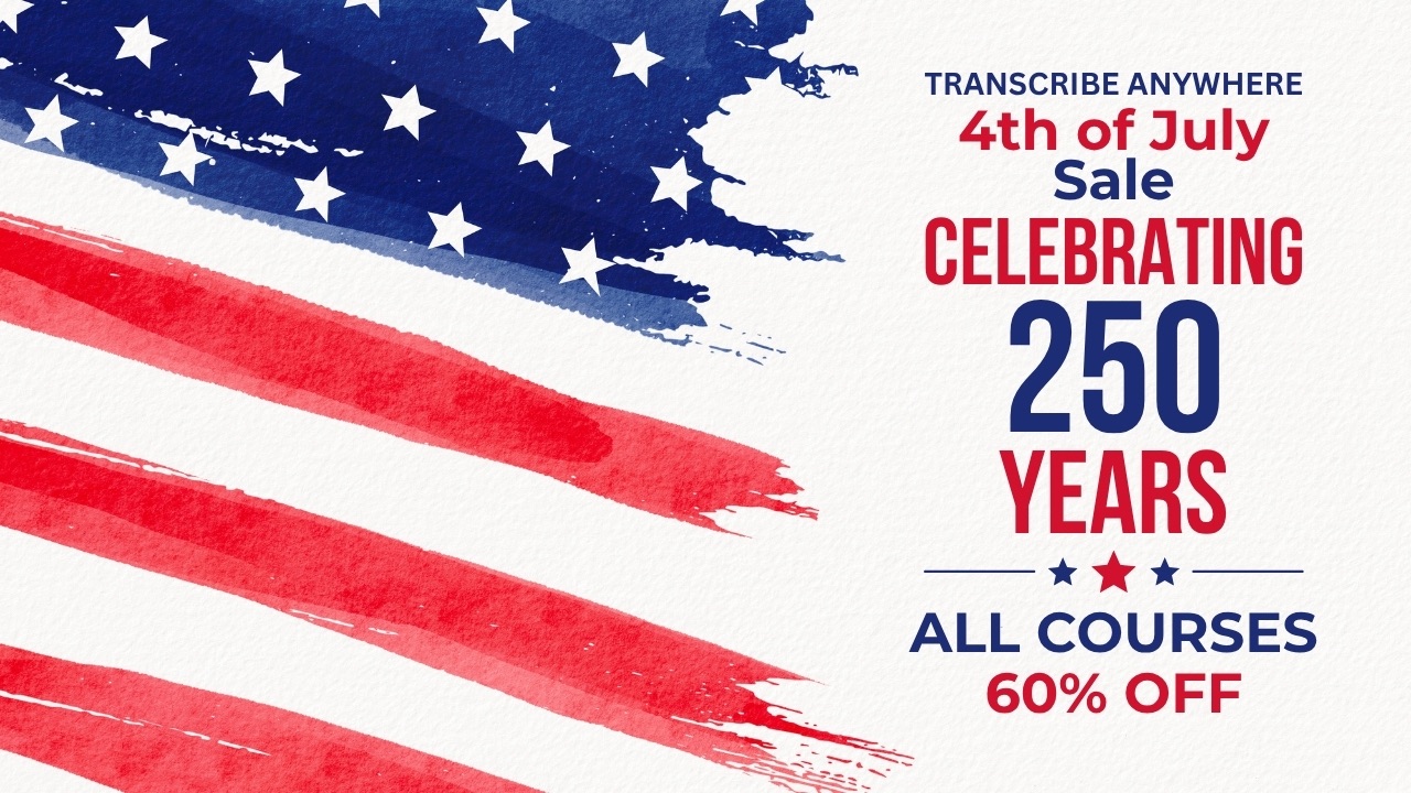 Transcribe Anywhere 4th of July Sale