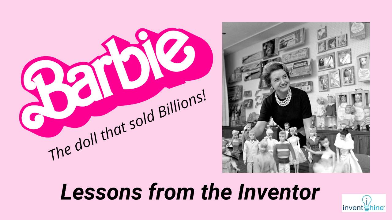 Inventions and business lessons from Barbie’s Inventor creator