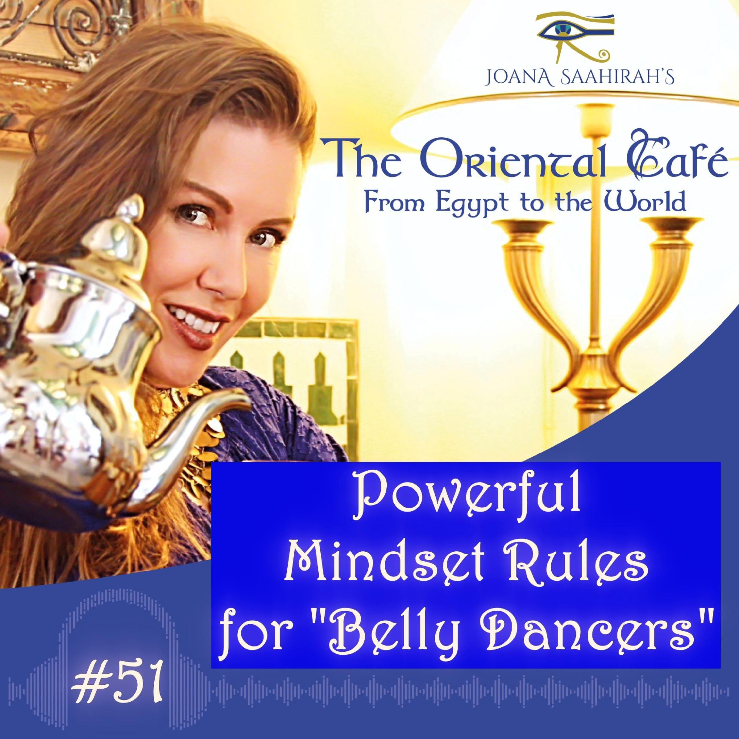 Episode #51 - Powerful Mindset Rules for Belly Dancers episode artwork