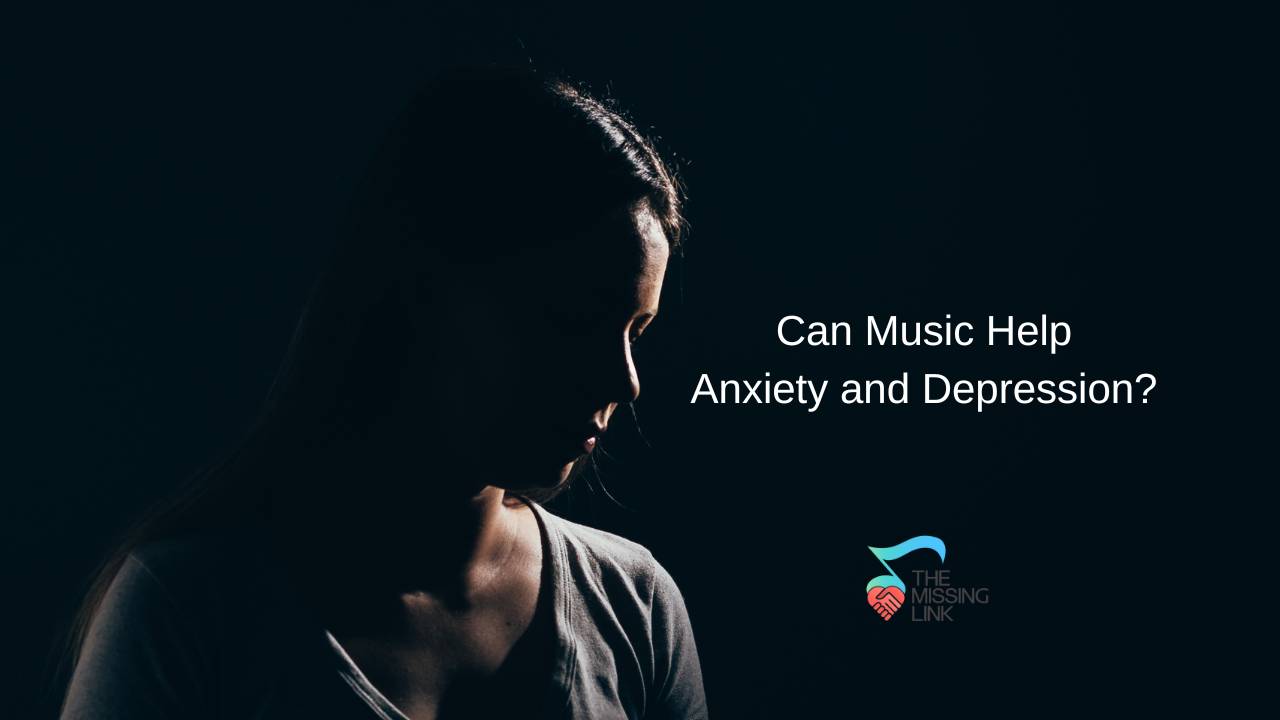 Can Music Help Anxiety and Depression?