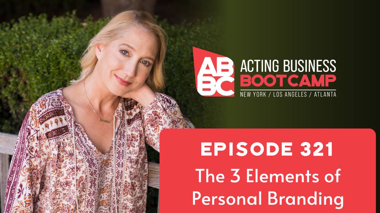 Branding for Actors & Creatives – Build an Authentic Identity
