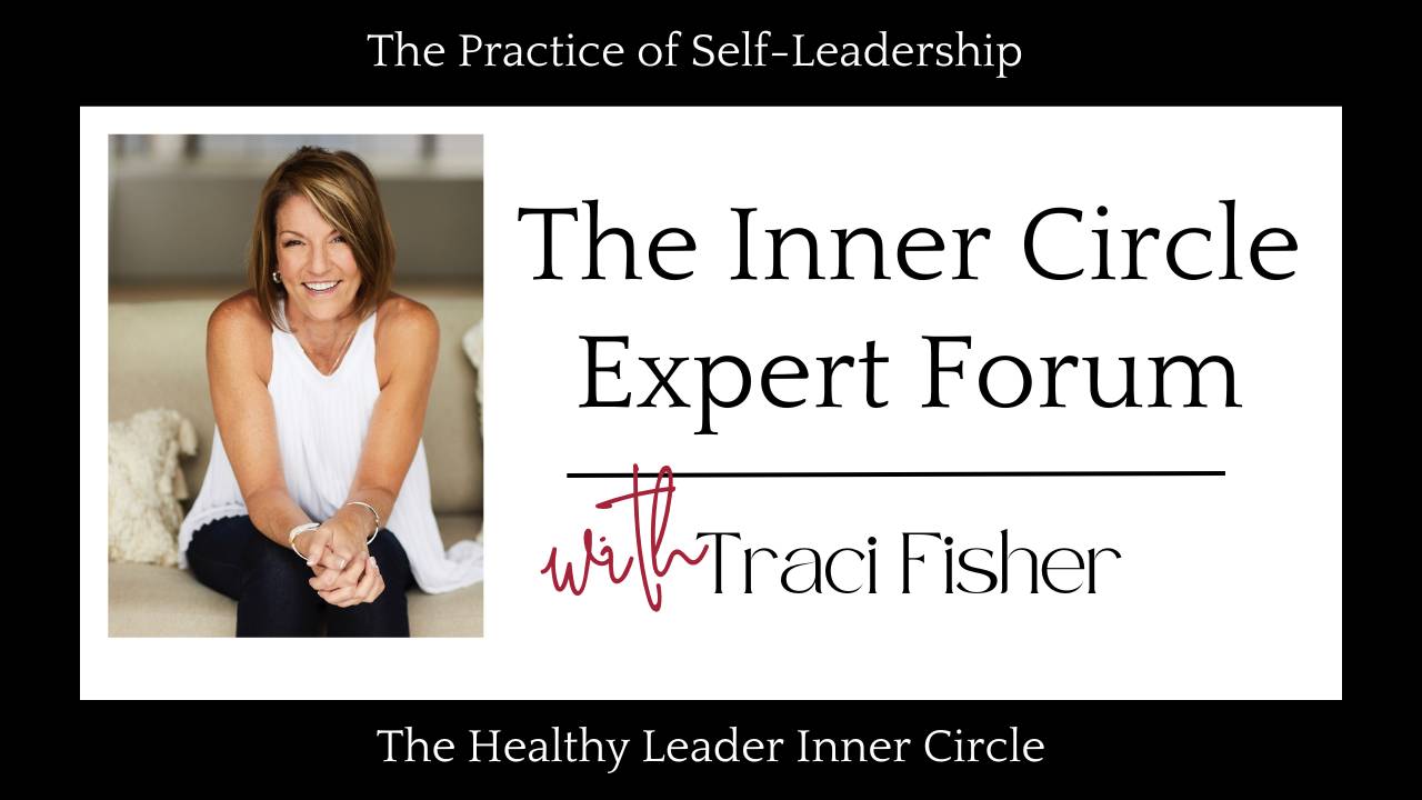 Thank you for Signing up for The Healthy Leader Inner Forum