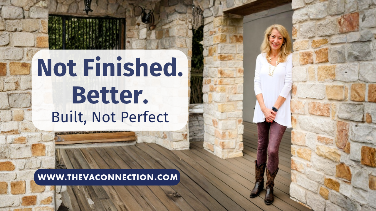 The VA Connection: Not Finished. Better.