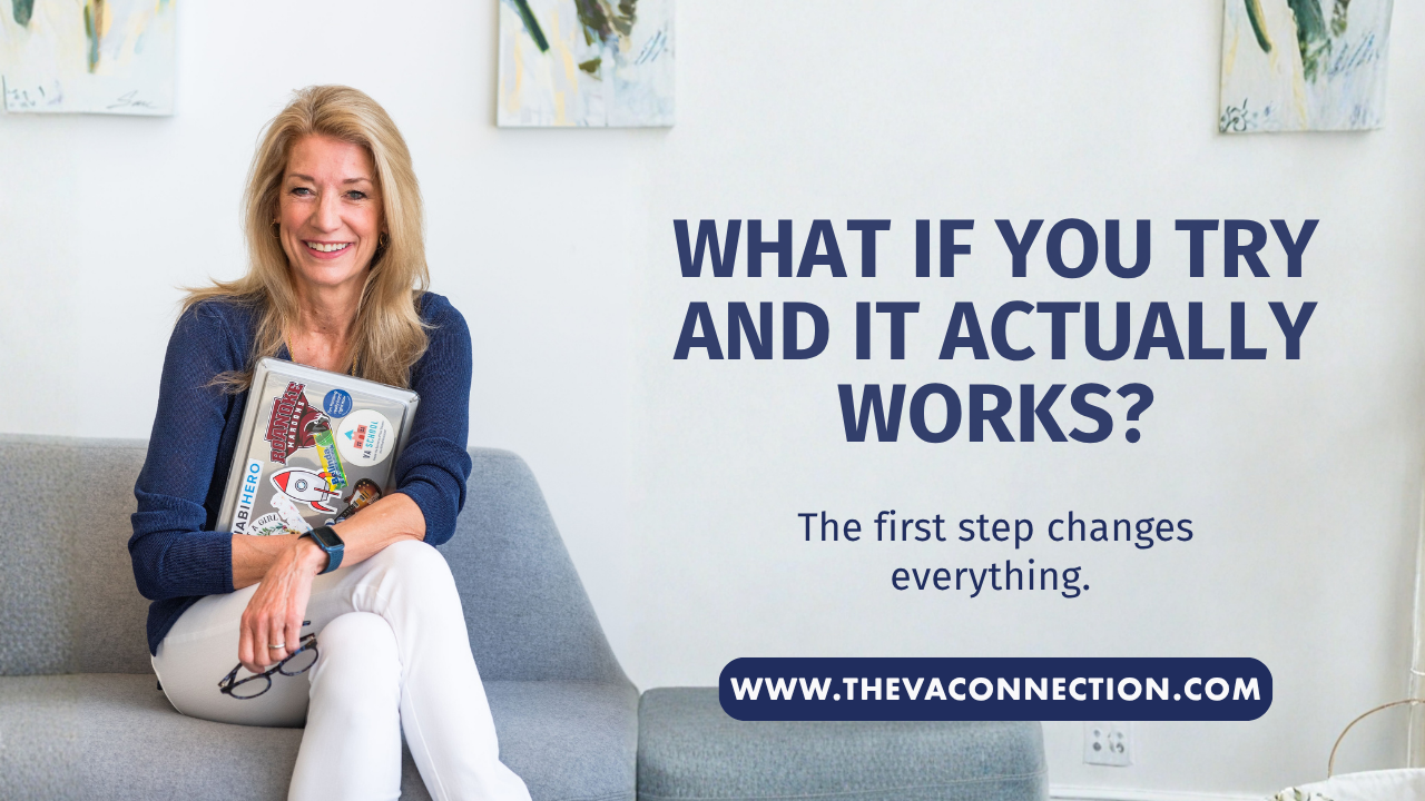 The VA Connection: What if you try and it actually works?