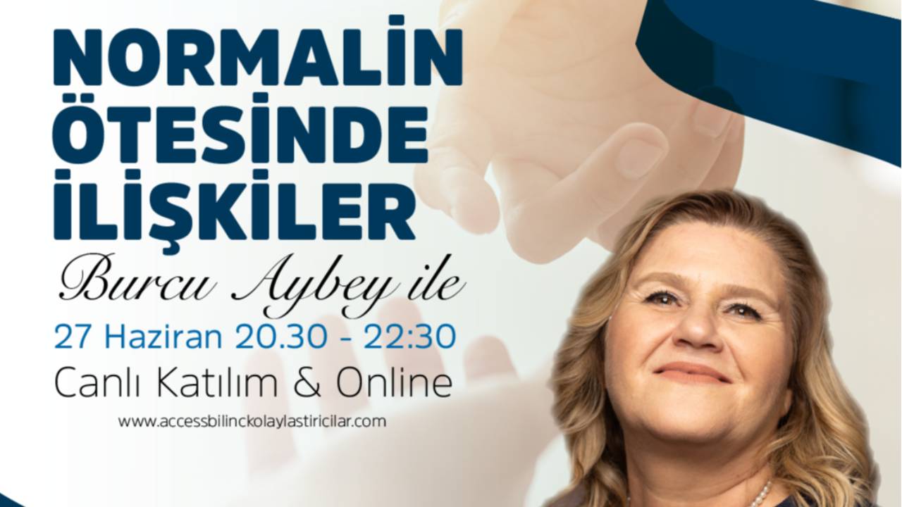 Normalin 27 Haziran 2024 - Burcu Aybey ile Normalin Ötesinde İlişkiler
