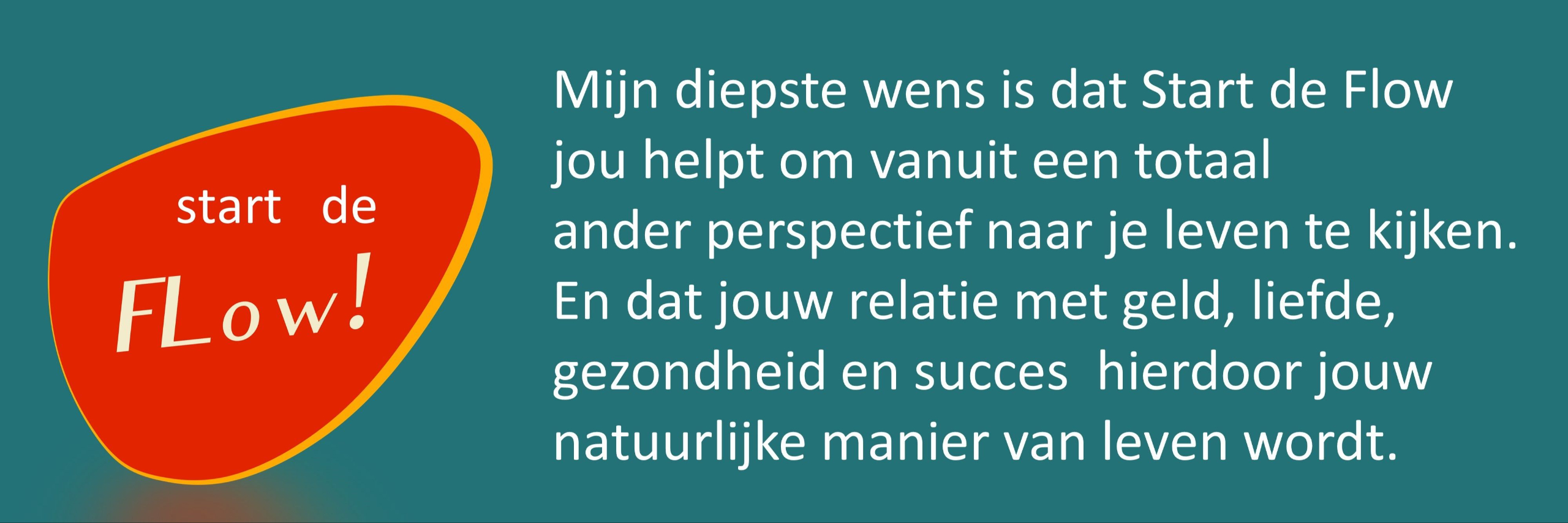 Start de Flow en rob houdijk helpen jou je leven te veranderen