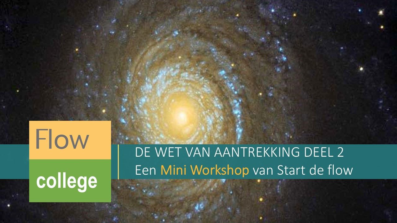 mini workshop de wet van aantrekking deel 2