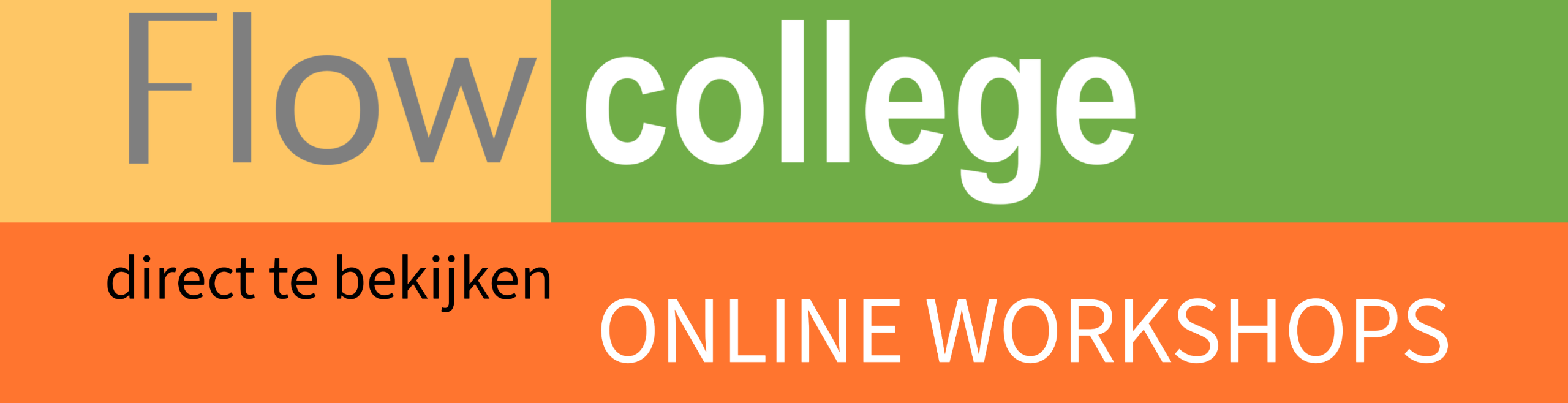 Gratis Online workshops bij het Flow college.Door Rob Houdijk bij het Flow College op Start de Flow  