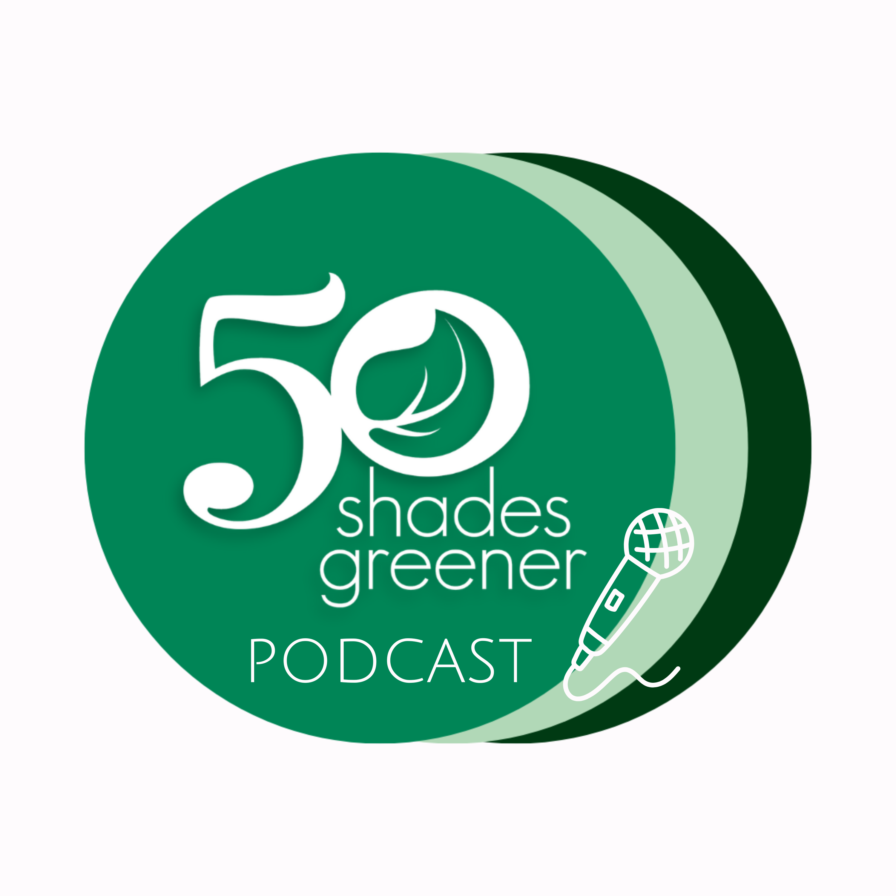 Fifty Shades Greener Podcast