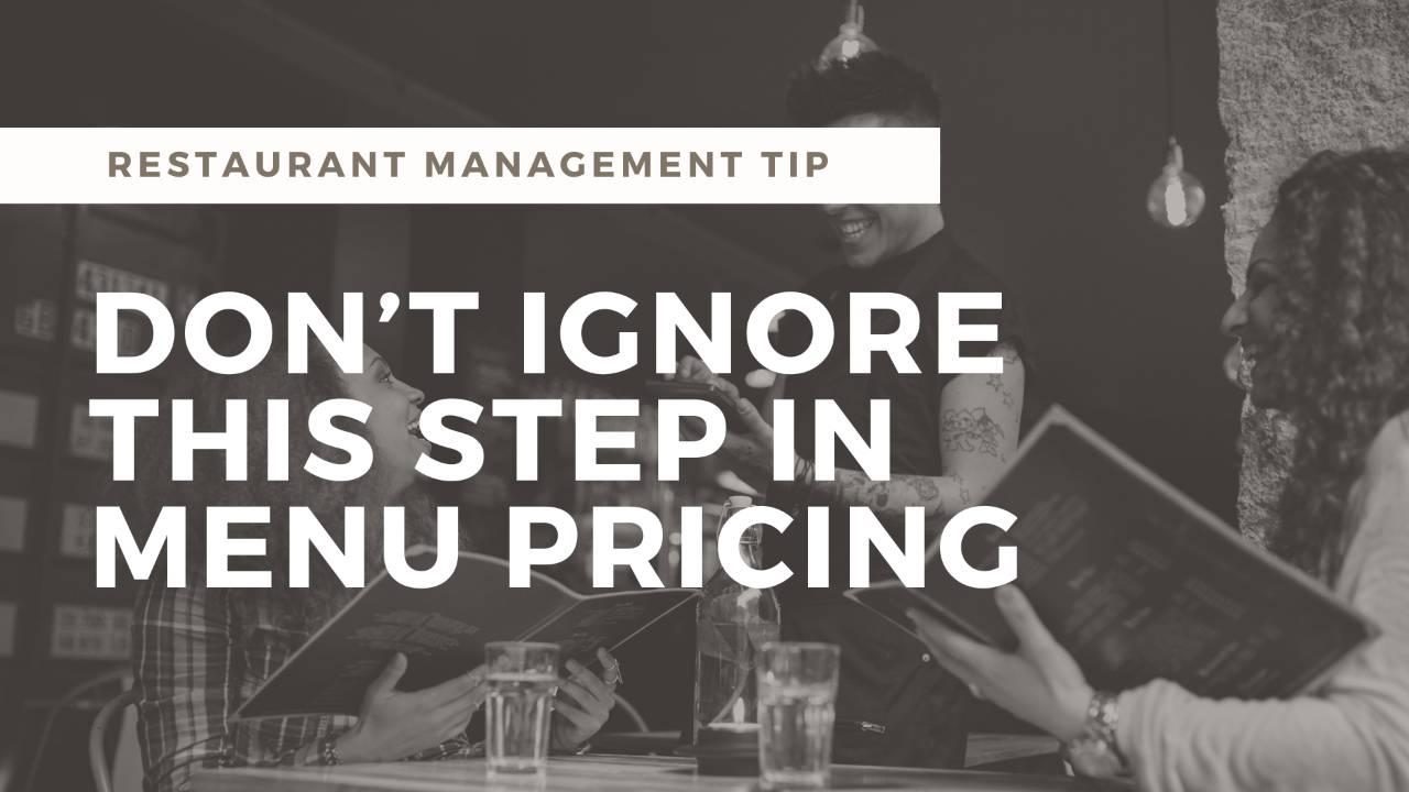 Don't Ignore This Important Step When Planning a Restaurant Menu