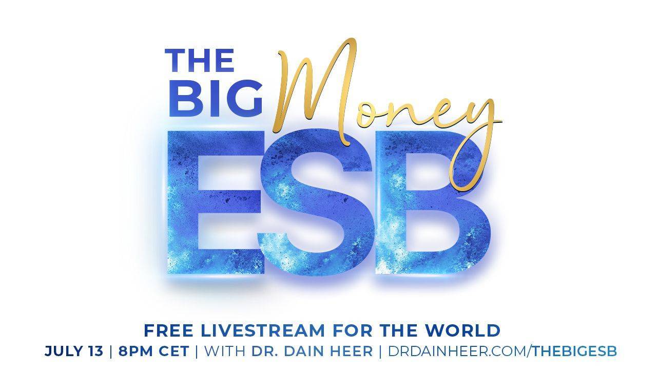 The Big Money ESB with Dr. Dain Heer