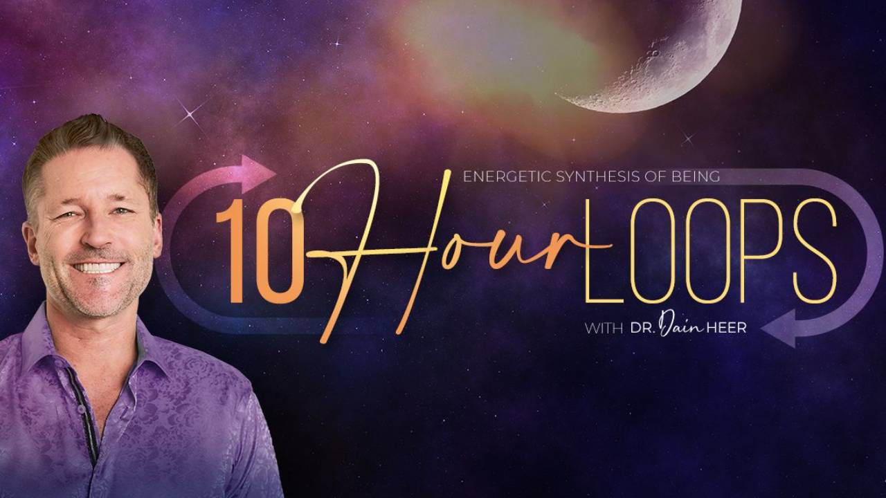 Energetic Synthesis of Being 10 Hour Loops