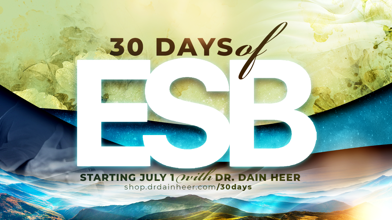 30 Days of ESB with Dr. Dain Heer