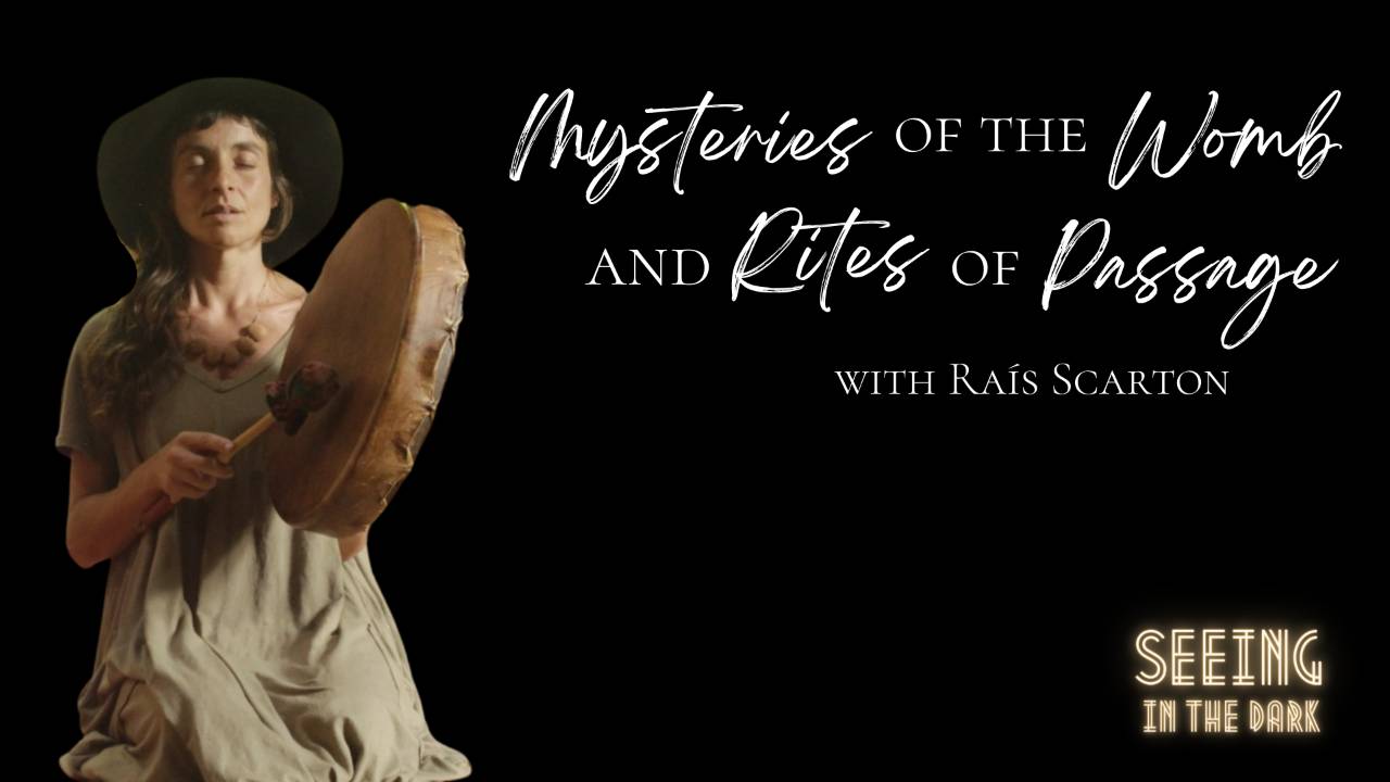 Mysteries of the Womb and Rites of Passage