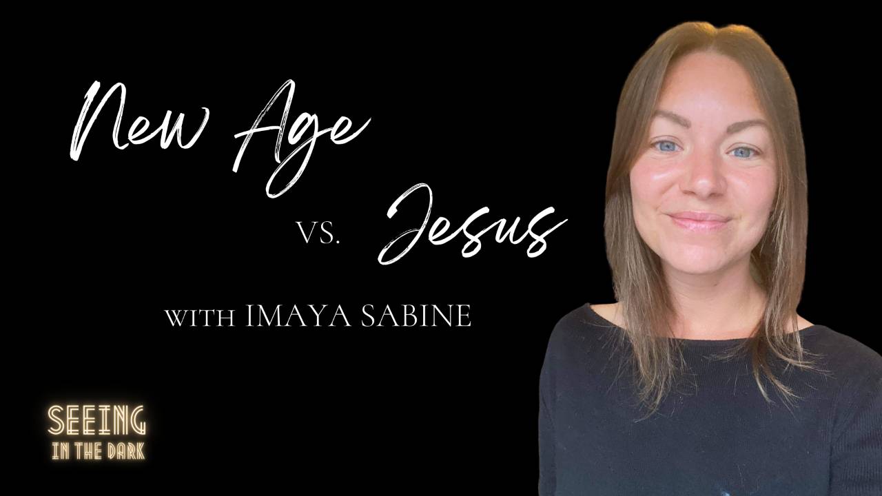 New Age vs. Jesus with Imaya Sabine