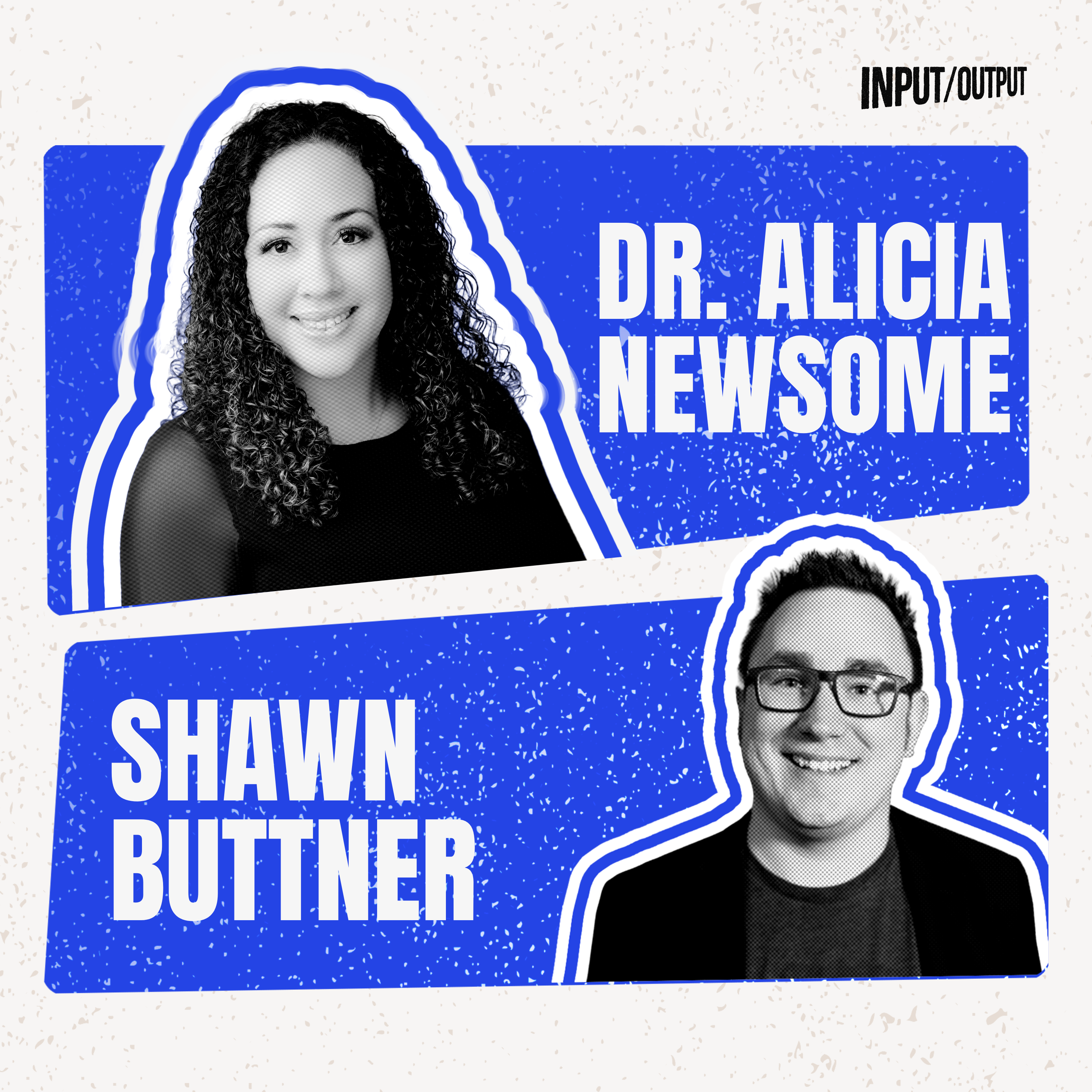Dr. Alicia Newsome on the Input/Output podcast