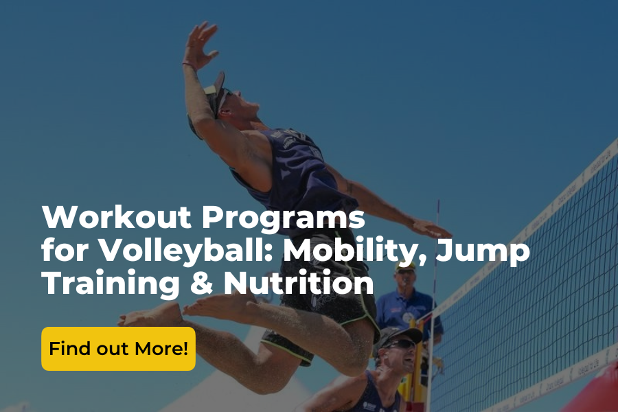 Workout Programs for Volleyball: Mobility, Jump Traning & Nutrition