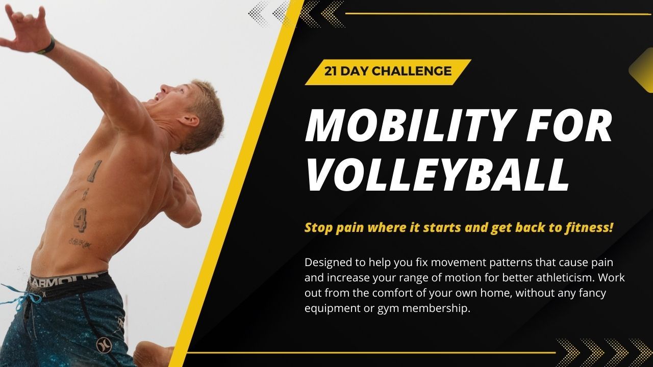 Mobility for Volleyball! Our Proven 21 Day Challenge to Get Back to Fitness