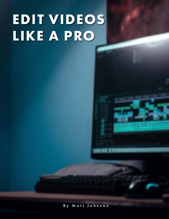 Edit Videos Like A Pro guide cover