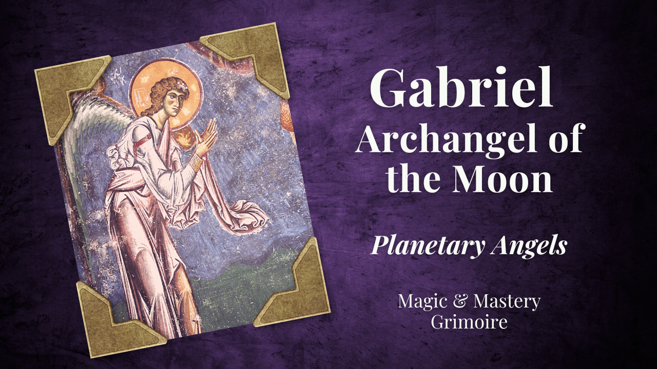 Byzantine icon of the Archangel Gabriel with halo and raised hand, titled "Gabriel, Archangel of the Moon" from the Planetary Angels series by Magic & Mastery Grimoir