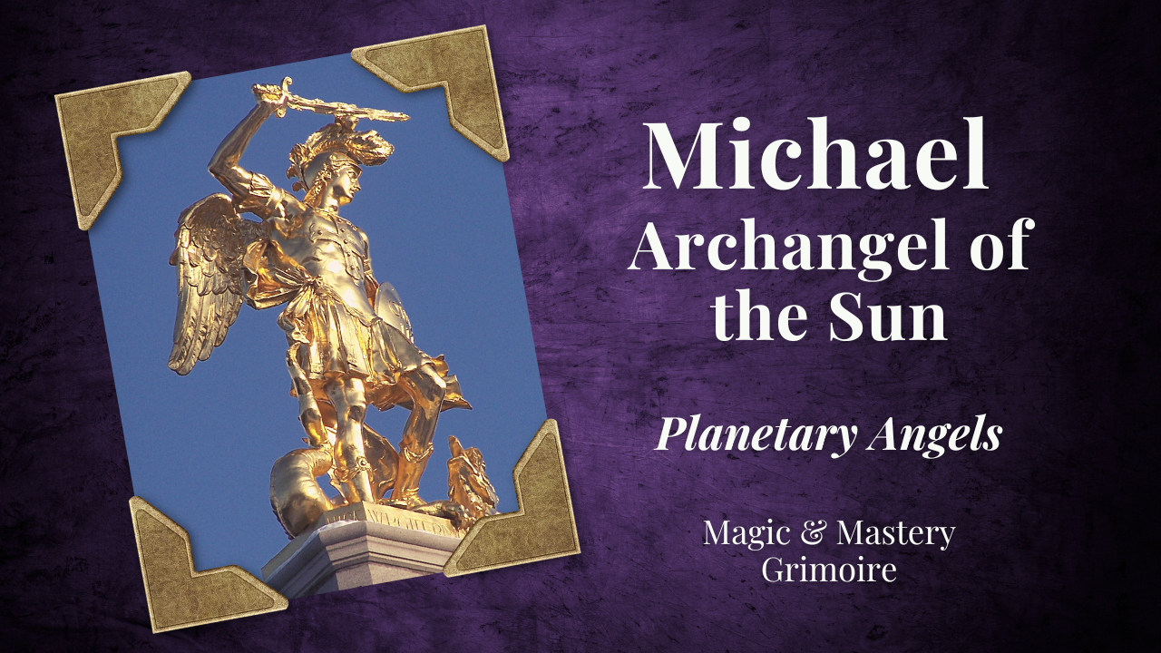 Golden statue of Archangel Michael in armor, sword raised overhead, standing triumphant over a defeated figure, against a blue sky. Text reads: Michael, Archangel of the Sun — Planetary Angels, Magic & Mastery Grimoire.