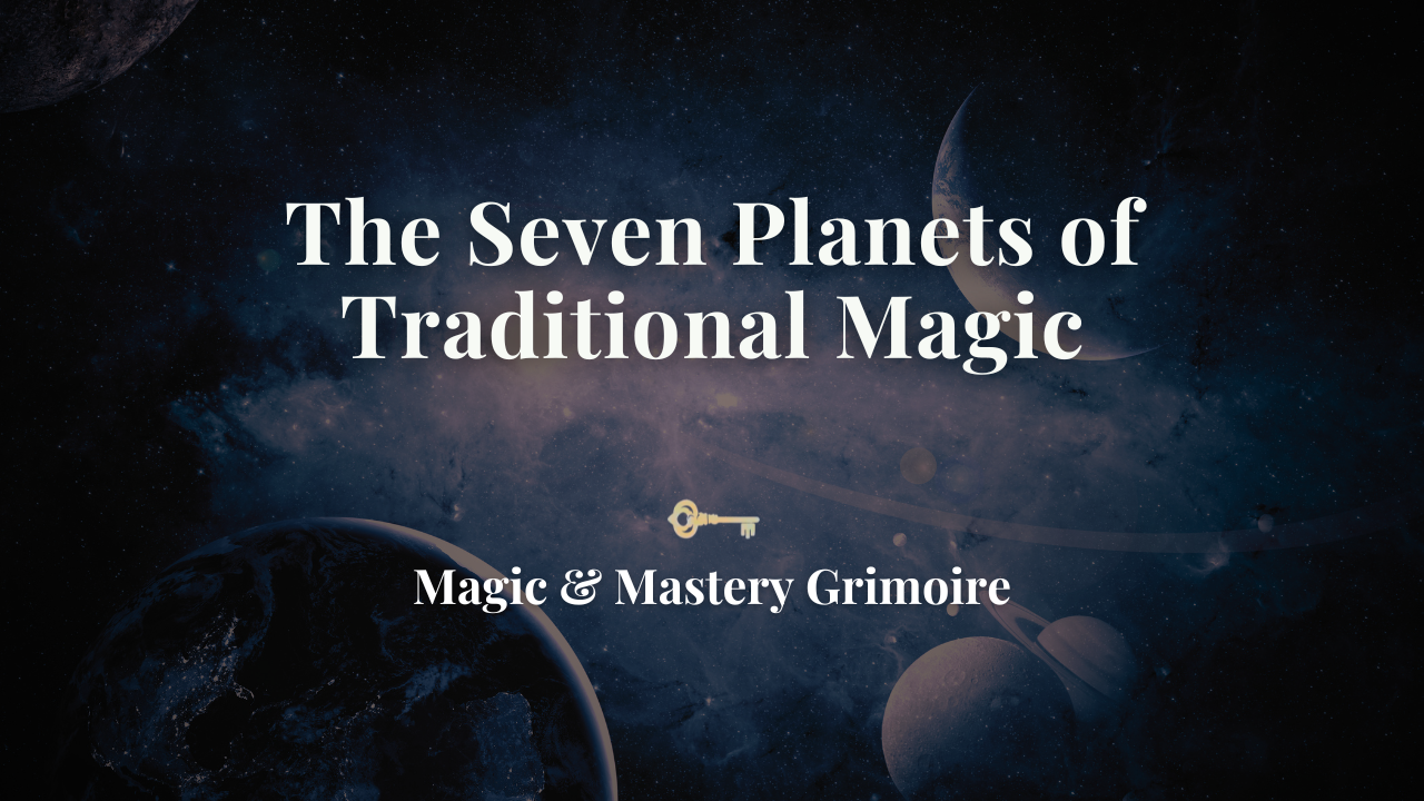 Blog title card reading "The Seven Planets of Traditional Magic" over a starry night sky with planets and a crescent moon, introducing a field guide to the seven classical planets used in traditional astrology and magic.