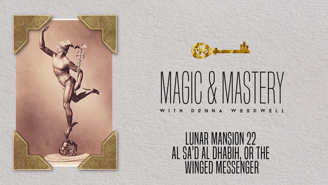 Lunar Mansion 22 Al Sa d Al Dhabih Or The Winged Messenger lunar-mansion-22-al-sa-d-al-dhabih-or-the-winged-messenger