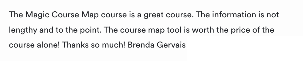 Testimonial about the course map tool being worth the price