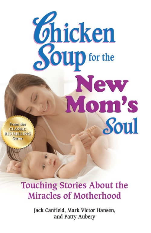 Cover of Chicken Soup for the New Mom’s Soul