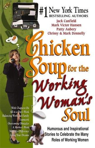 Cover of Chicken Soup for the Working Woman’s Soul