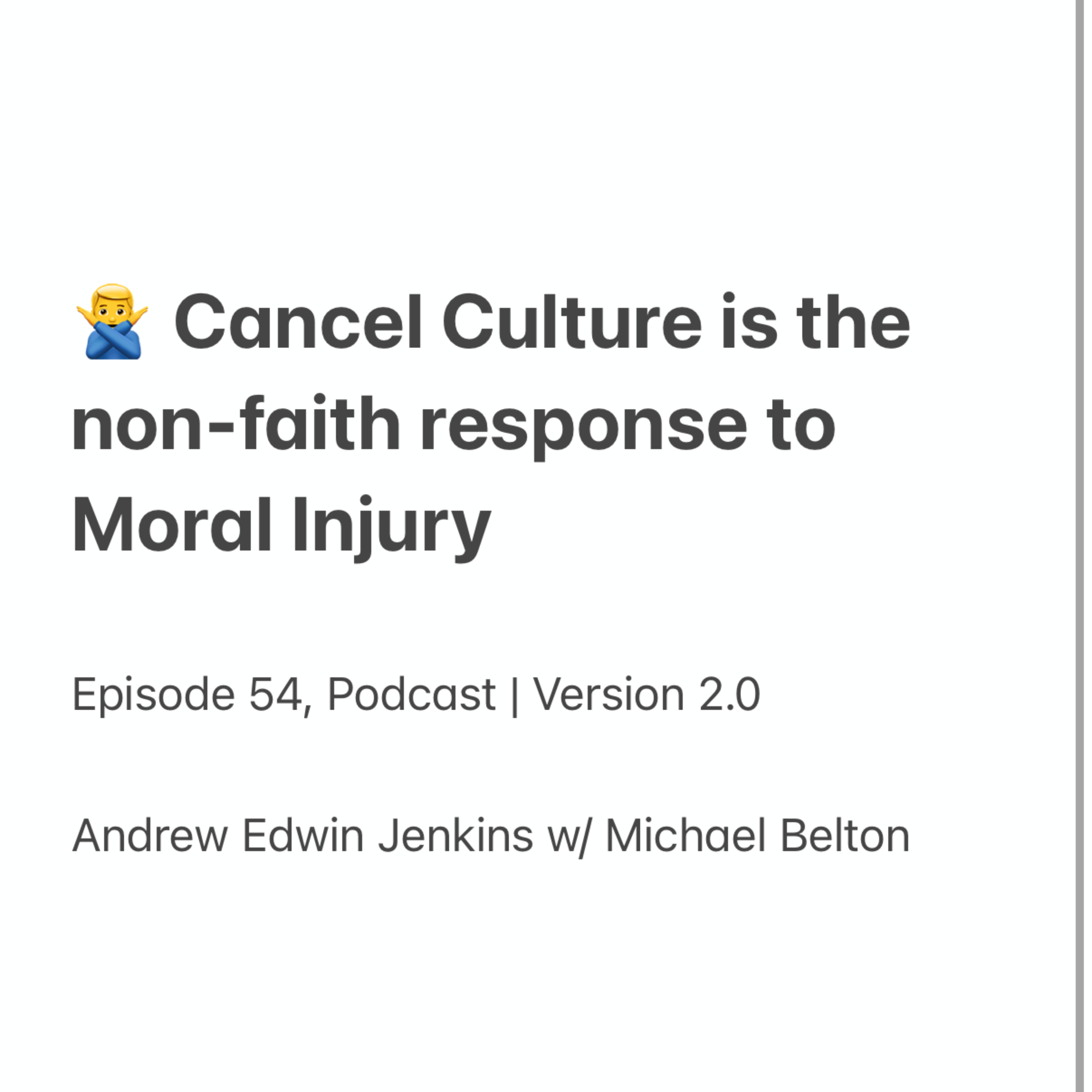 54 | ‍♂️ Cancel Culture is the non-faith response to Moral Injury episode artwork