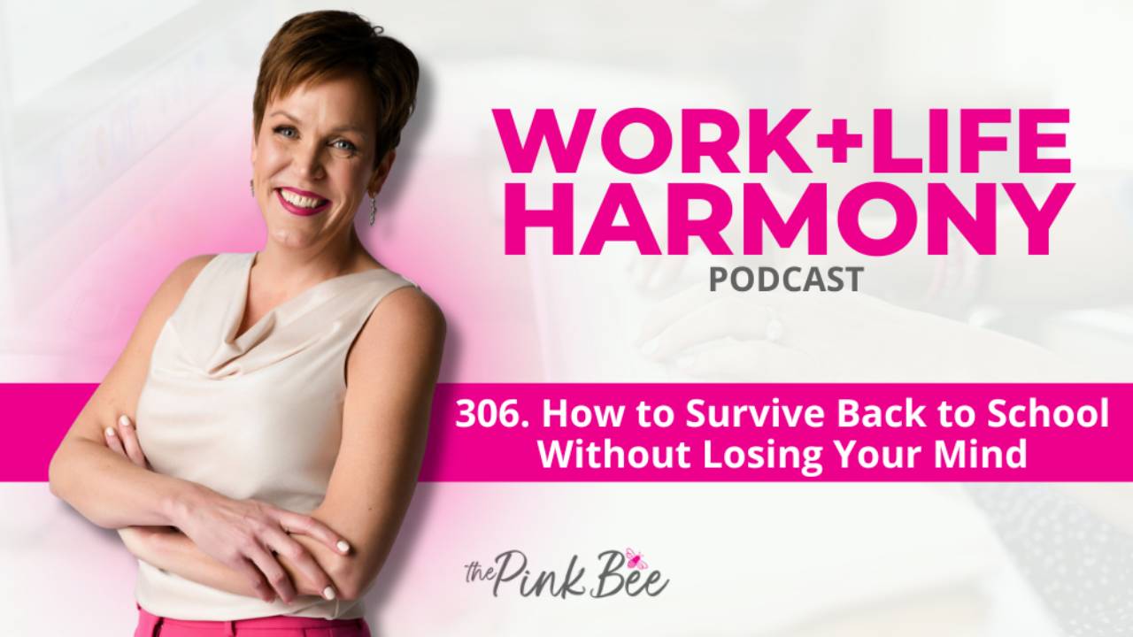 306 How to Survive Back to School Without Losing Your Mind