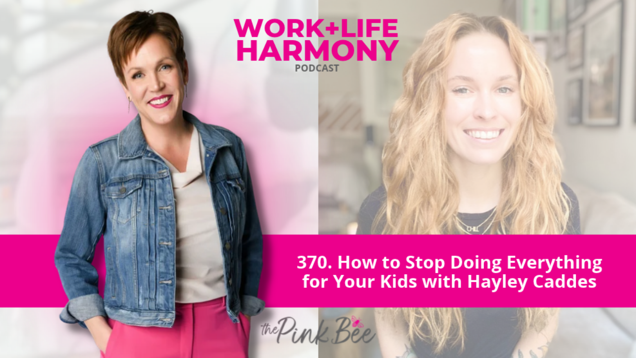 How to Stop Doing Everything for Your Kids with Hayley Caddes