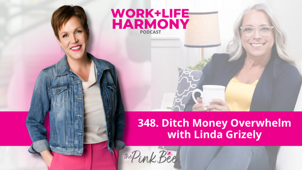 Ditch Money Overwhelm with Linda Grizely