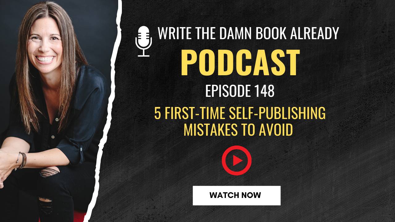 5 Self-Publishing Mistakes First-Time Authors Make