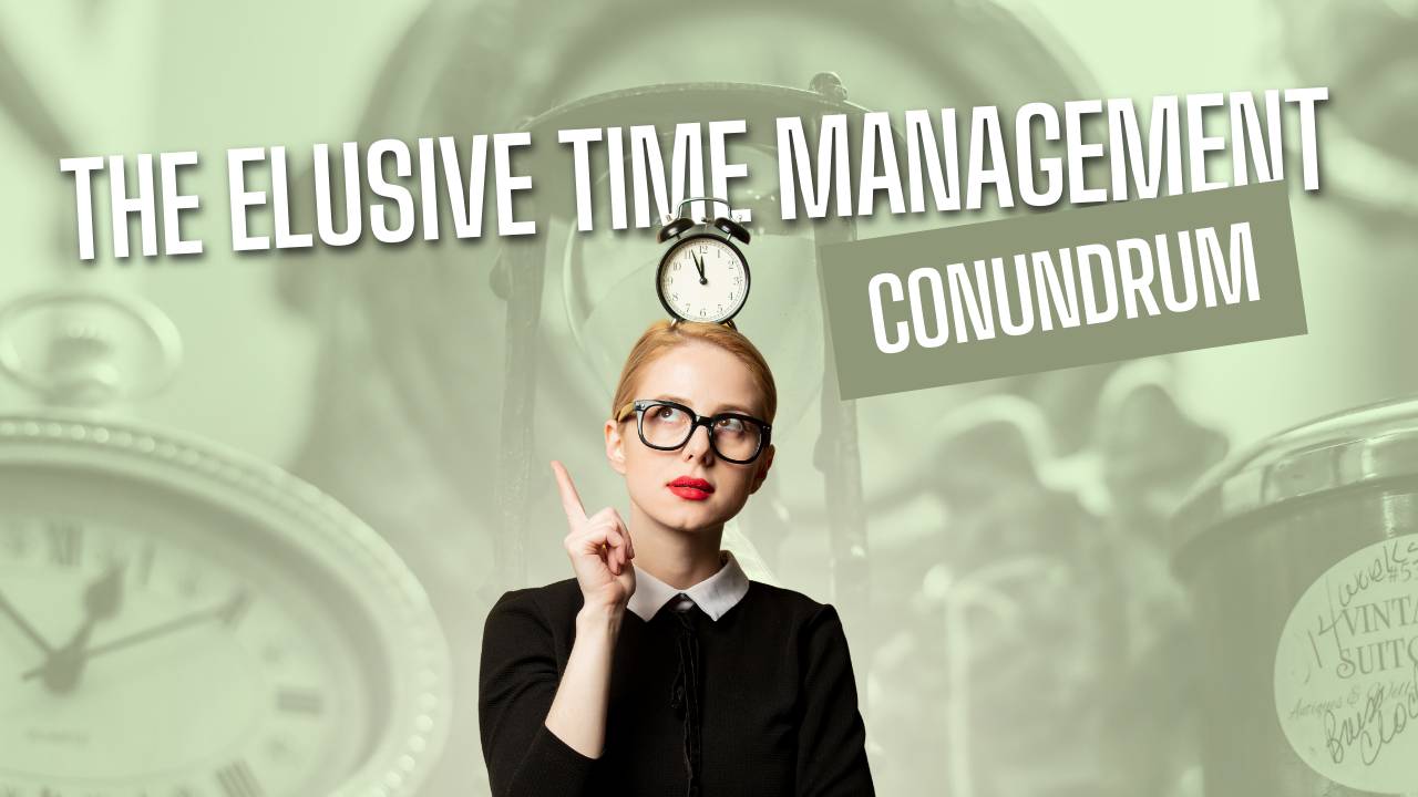 Fundamental Tools to Help Manage Time More Effectively and Efficiently
