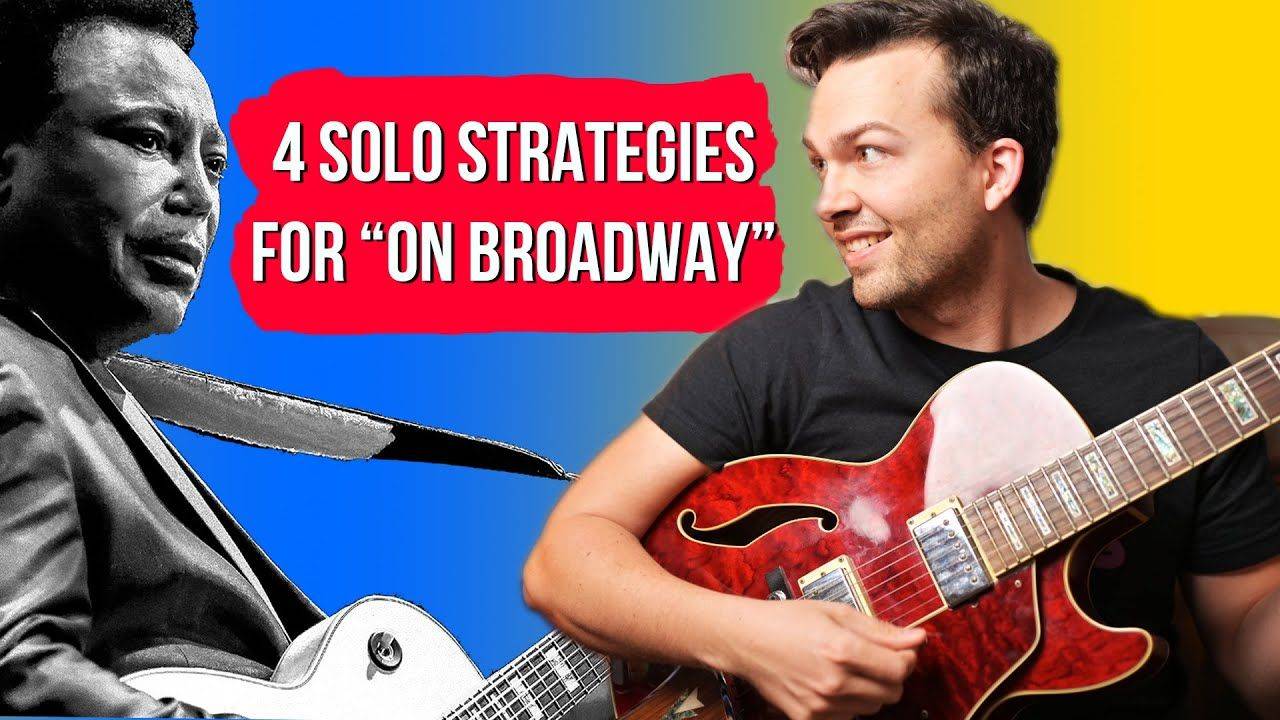 How to Solo Over George Benson's "On Broadway": 4 Strategies for the B♭ to A♭ Vamp