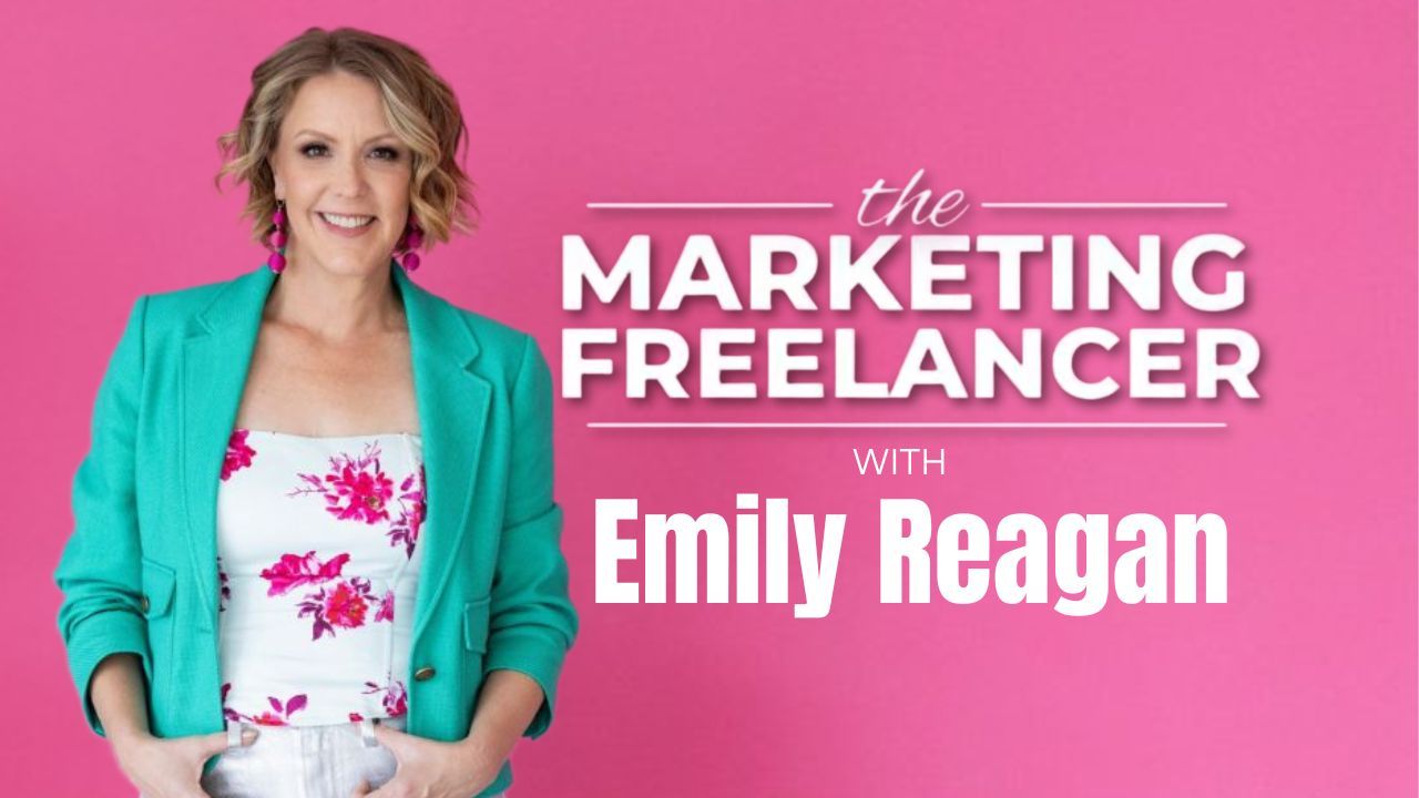 Podcast cover for The Marketing Freelancer with Emily Reagan, featuring Emily Reagan in a teal blazer against a bright pink background