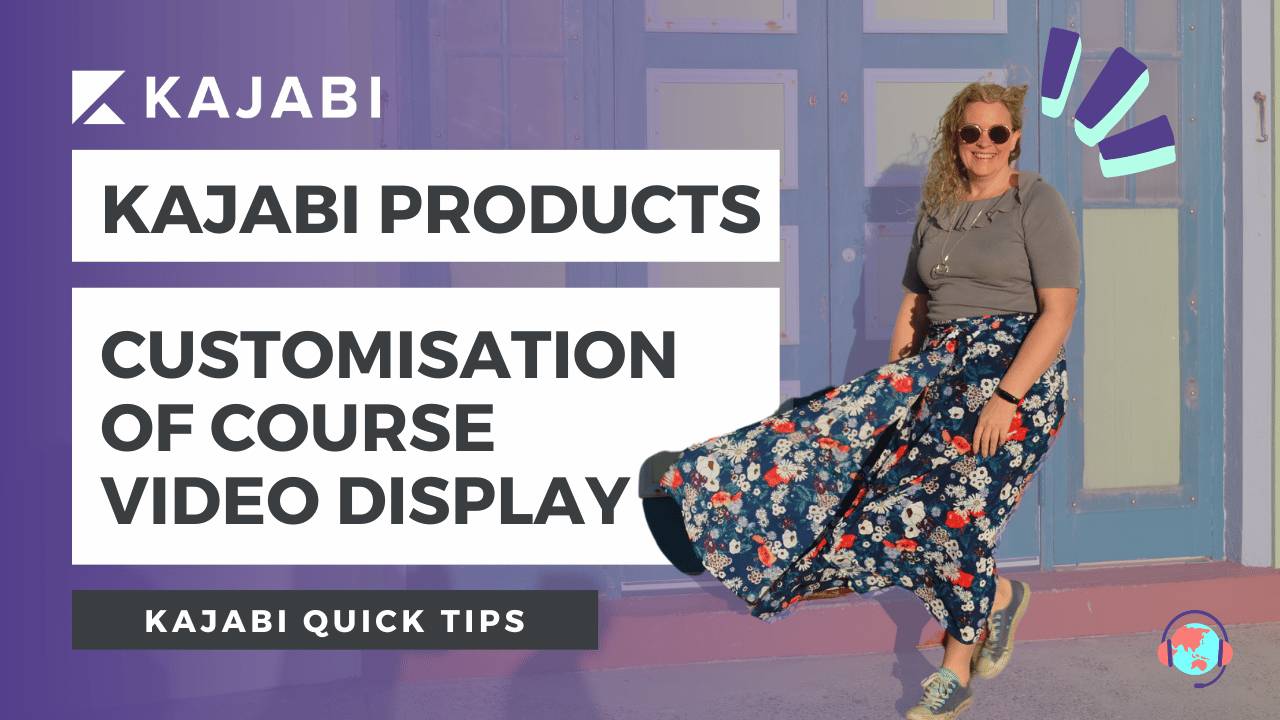 Kajabi Quick Tip Showcase   style your Kajabi course video content