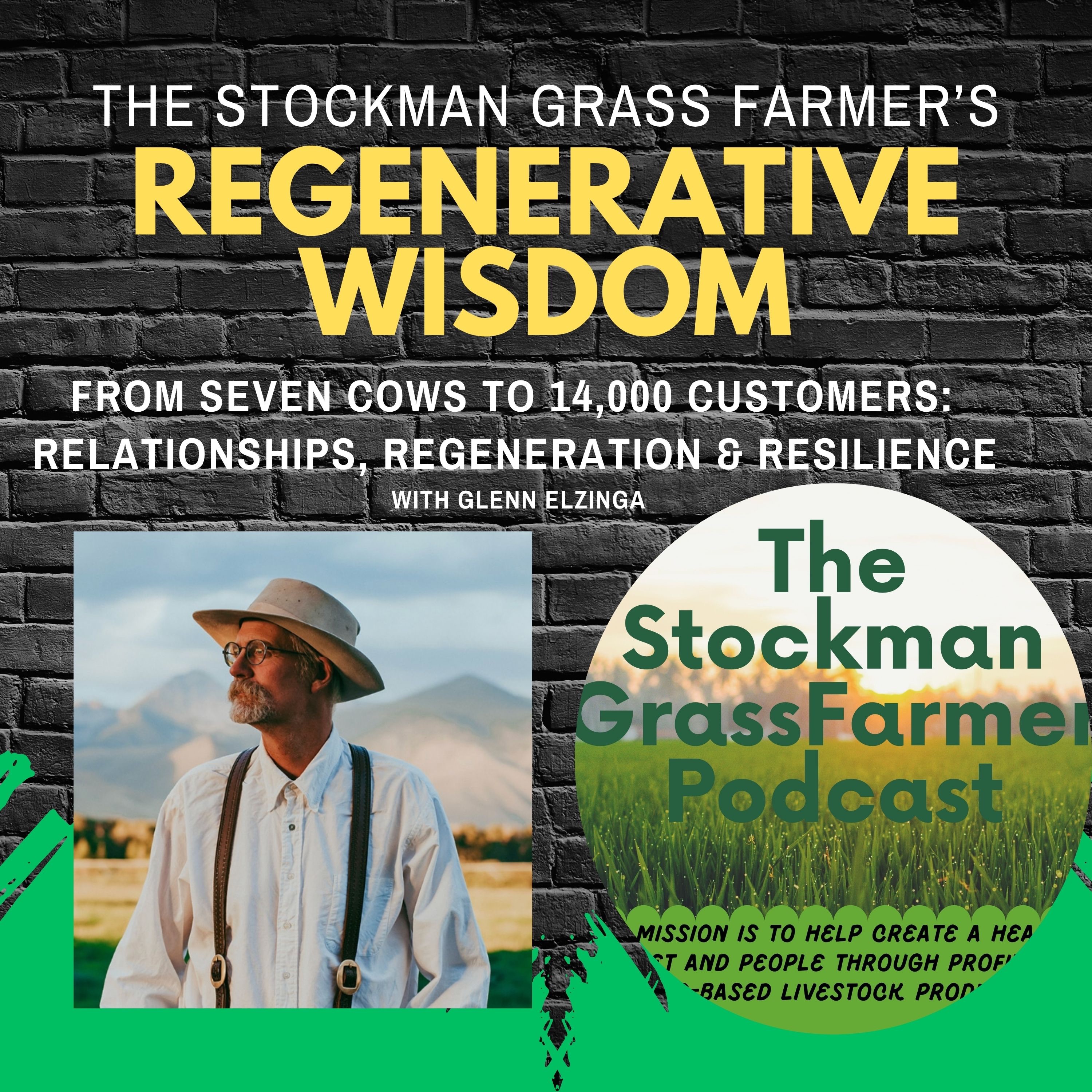 Play From Seven Cows to 14,000 Customers: Relationships, Regeneration & Resilience with Glenn Elzinga