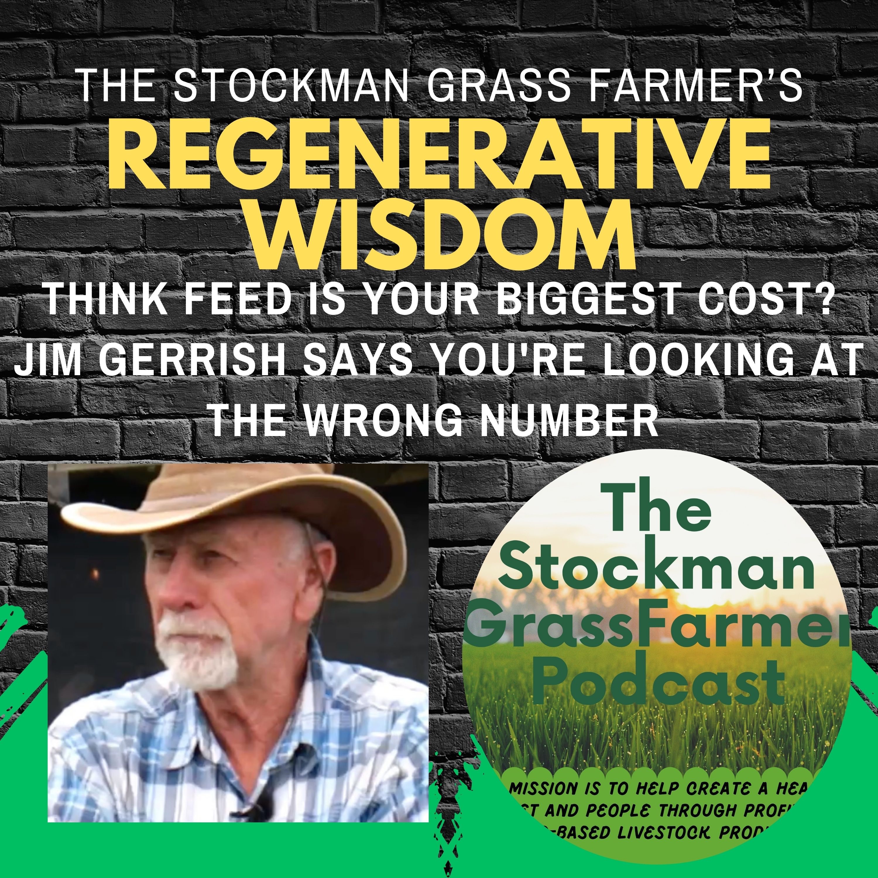 Think Feed Is Your Biggest Cost? Jim Gerrish Says You're Looking at the Wrong Number episode artwork