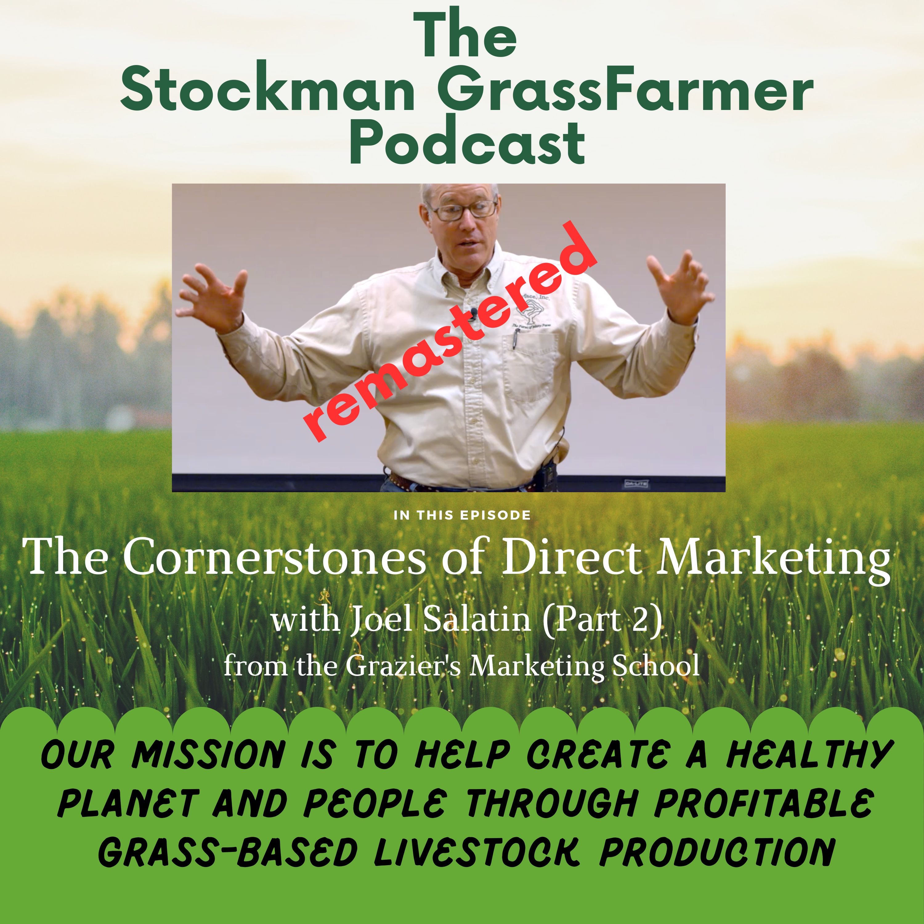 Play The Cornerstones of Direct Marketing with Joel Salatin Part 2 of 3 (remastered)