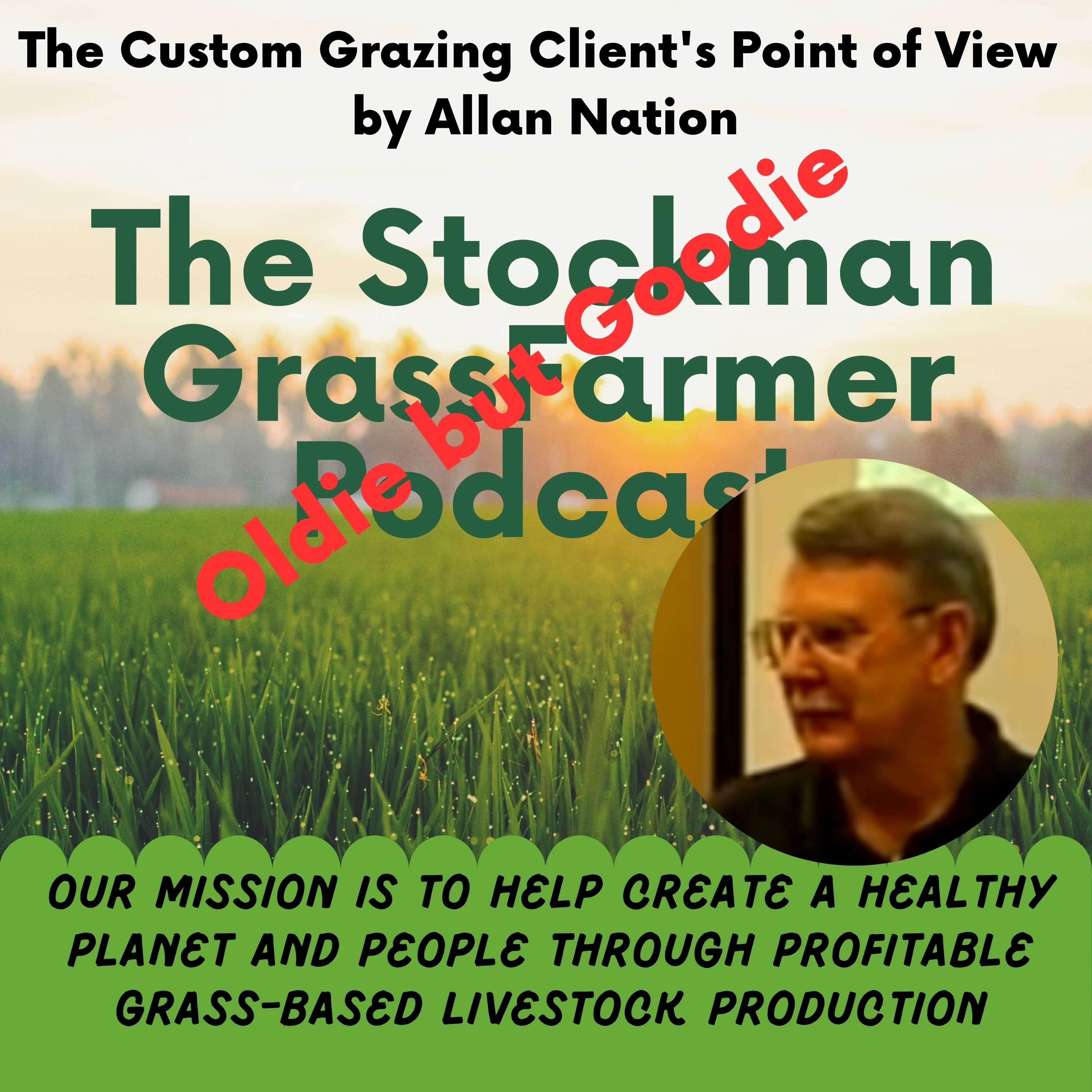 Play The Custom Grazing Client's Point of View by Allan Nation