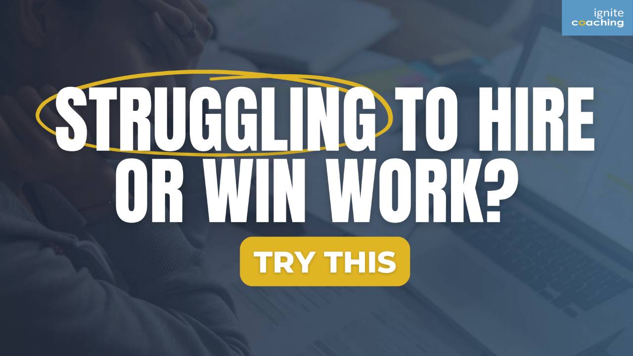 Struggling To Hire or Win Work? Try this