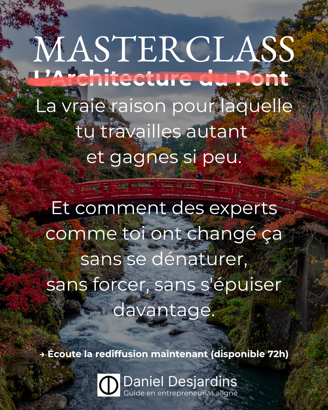 Masterclass L’Architecture du Pont   Cesse de porter tes clients sur ton dos Événement Gratuit | 22 avril