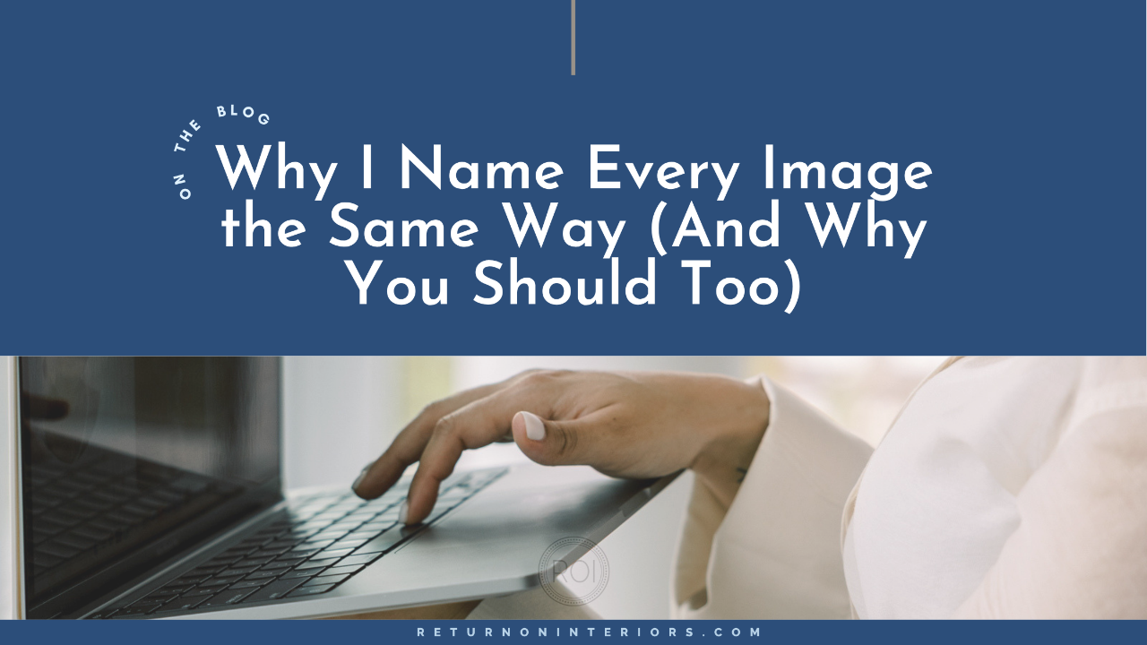Why I Name Every Image the Same Way And Why You Should Too