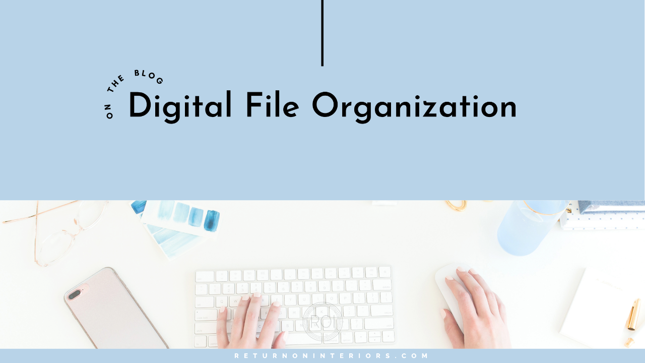 Digital File Organization for Interior Designers