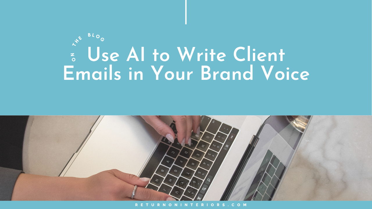 How to Use AI to Write Client Emails in Your Brand Voice