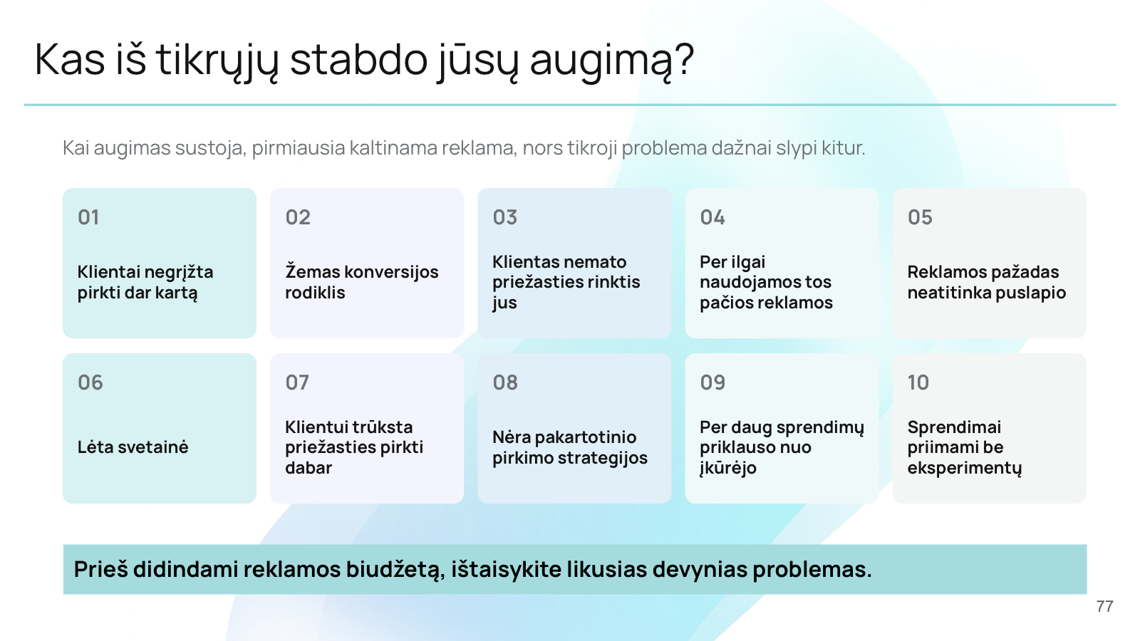 Skaidrė: 10 priežasčių, kurios iš tikrųjų stabdo el. prekybos augimą