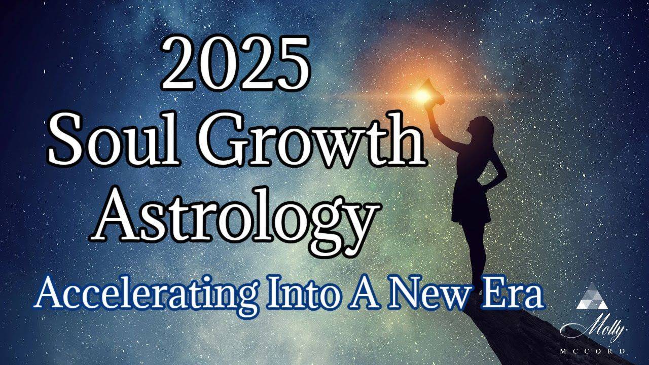 2025 Soul Growth Astrology New Soul Assignments Arriving 3126e60 3fe6 F4b B2c 601321146ba Ff29537b 13da 49aa 9186